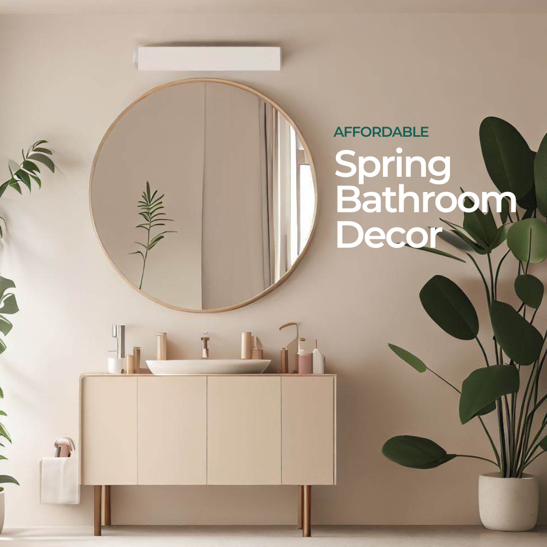 Spring styling tips for your bathroom!